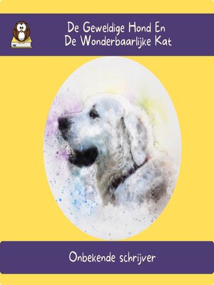 De Geweldige Hond En De Wonderbaarlijke Kat - Audiobook